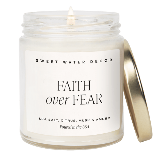Faith Over Fear Soy Candle - Clear Jar - 9 oz