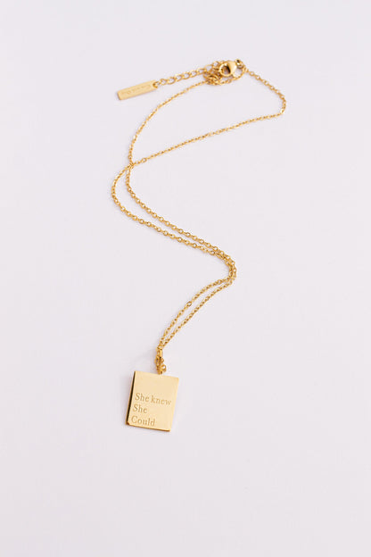 "She Knew She Could" Necklace